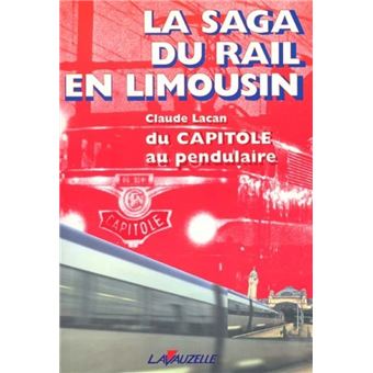 La saga du rail en Limousin