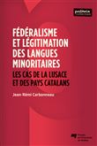 Fédéralisme et légitimation des langues minoritaires