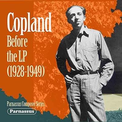 Copland : Before the LP, 1928-1949