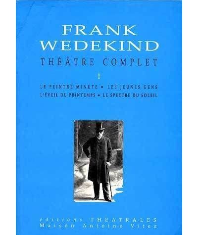 Théâtre complet T1 - Frank Wedekind - (donnée non spécifiée)
