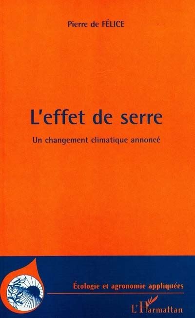 L'effet de serre - Pierre de Félice - broché