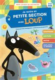 Je rentre en petite section avec loup - cahier de vacances 2023
