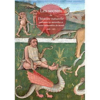 Les secrets de l’histoire naturelle contenant les merveilles et choses mémorables du monde