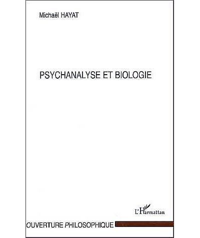 Psychanalyse et biologie