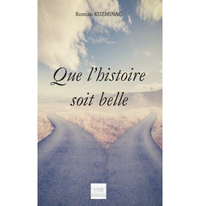 Que l'histoire soit belle