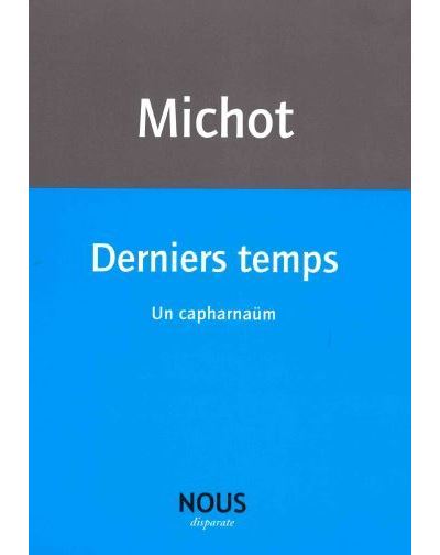 Derniers temps - Jacques-Henri Michot - broché