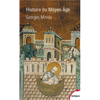 Histoire Du Moyen Age Poche Georges Minois Livre Tous Les Livres A La Fnac