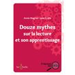 Douze Mythes Sur La Lecture Et Son Apprentissage - Dernier Livre De ...