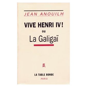 Vive Henri IV ! ou La Galigaï - 1