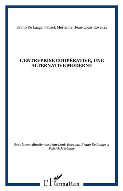 L'entreprise coopérative, une alternative moderne ?