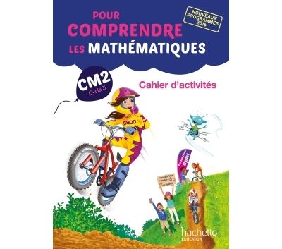 Pour comprendre les mathématiques CM2 - Cahier d'activités géométriques