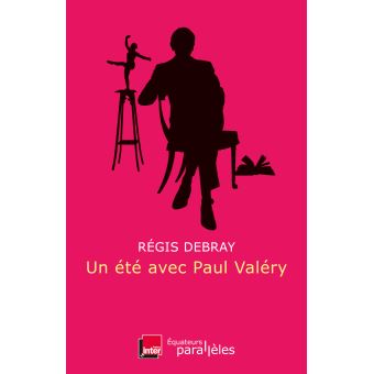 Un été avec Paul Valéry