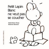 Petit lapin Blanc ne veut pas se coucher
