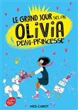 Le grand jour selon Olivia, demi-princesse - Tome 2