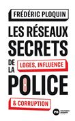 Les réseaux secrets de la police