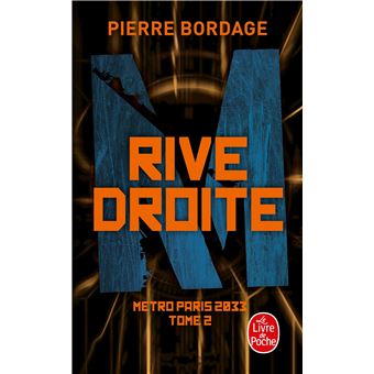 Pierre BORDAGE (France) - Page 2 Rive-Droite-Metro-Paris-2033-Tome-2