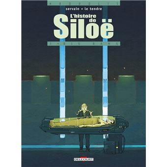 L Histoire De Siloe Big Bang Tome 03 L Histoire De Siloe Servain Serge Le Tendre Cartonne Achat Livre Ou Ebook Fnac