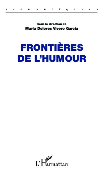 Frontières de l'humour - Maria Dolores Vivero Garcia - broché