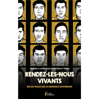 Rendez-les-nous vivants !