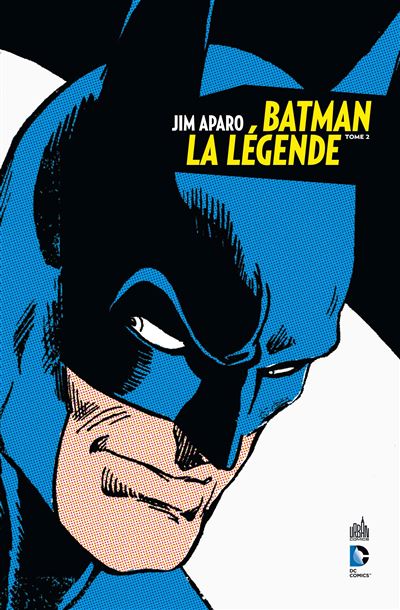BATMAN LA LÉGENDE -  Haney Bob - broché