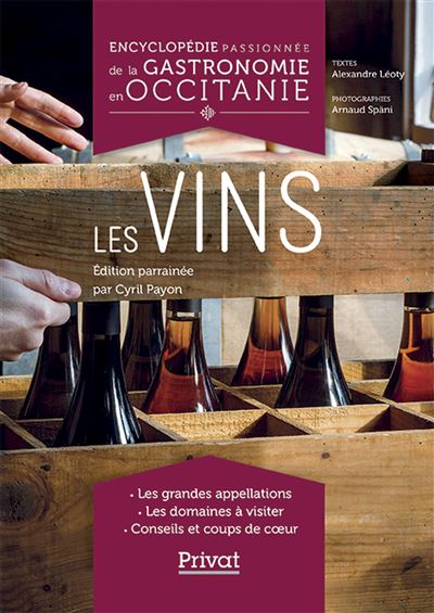 Encyclopedie passionnee de la gastronomie occitanie,5:le vin