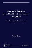 Éléments d'analyse de la fiabilité et du contrôle de qualité. Statistiques appliquées par l'exemple