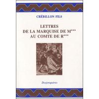 Lettres de la marquise de m*** au comte de r***
