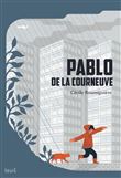 Pablo de la Courneuve (nvelle éd)