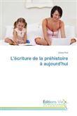 Lécriture de la préhistoire à aujourdhui