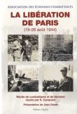 La libération de Paris, 19-26 août 1944 Récits de combattants