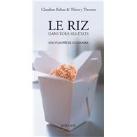 Le Riz Recettes et variations gourmandes - relié - Sonia Ezgulian - Achat  Livre