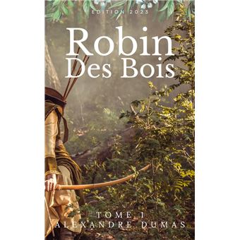 Robin des bois : Tome 1 - 1