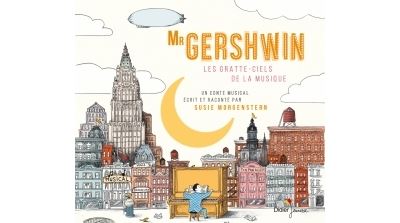 Mister Gershwin, les gratte-ciels de la musique (CD)