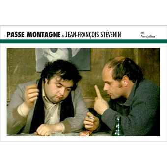 Passe Montagne de Jean-François Stévenin