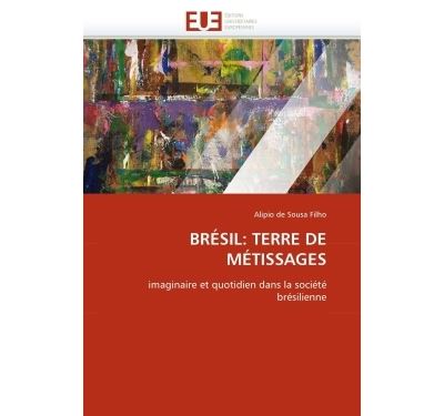 Bresil: terre de metissages