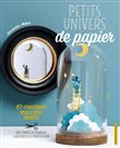 Petits univers de papier