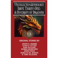 A Diversity of Dragons: A Collected Uncollected Anthology