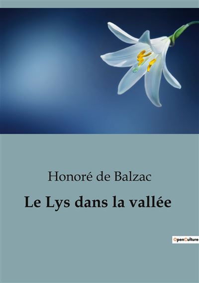 Le Lys dans la vallée broché Honoré De Balzac Achat Livre fnac