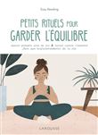 Petits rituels pour garder l'équilibre