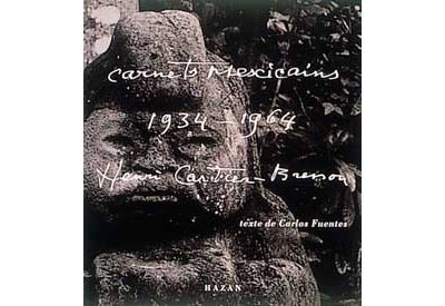 Carnets Mexicains d'Henri Cartier-Bresson - 1934-1964