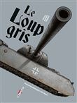 Machines de Guerre - Le Loup Gris