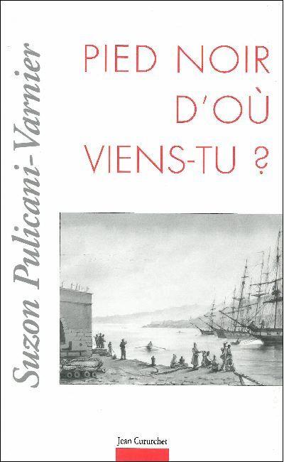 Pied noir d'ou viens-tu ?