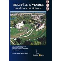 Beauté de la Vendée, vue de la terre et du ciel