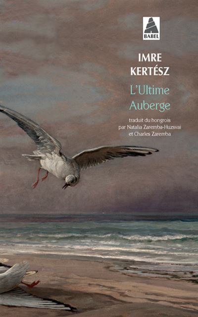 L'ultime Auberge - Imre Kertész - Poche