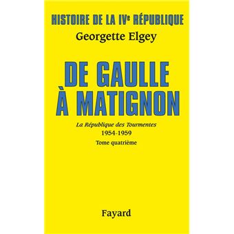 Biographies Historiques - Histoire de la IVe République Vol.6. De Gaulle à Matignon - 1