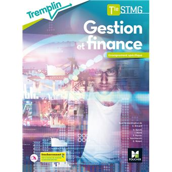 Tremplin - GESTION FINANCE Tle STMG - Enseignement spécifique - Éd. 2020 - Livre élève