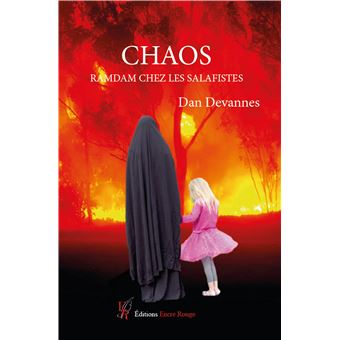 Chaos, Ramdam chez les Salafistes