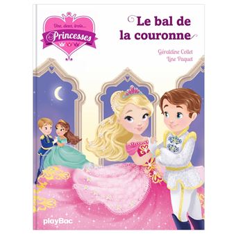 Une, deux, trois... PrincessesAu bal de la couronne