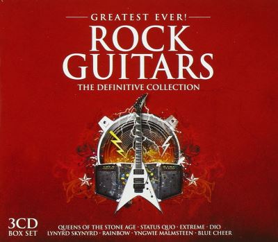 Greatest ever! Rock guitars : The definitive collection - 3 CD