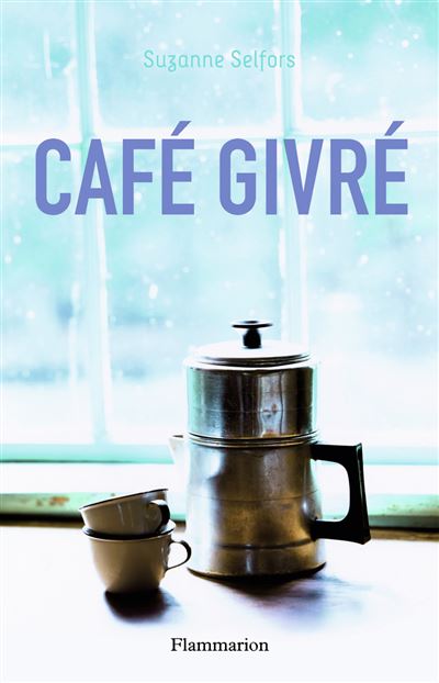 Café givré - Suzanne Selfors - broché